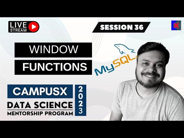 Session 36 - Window Functions in SQL | DSMP 2023