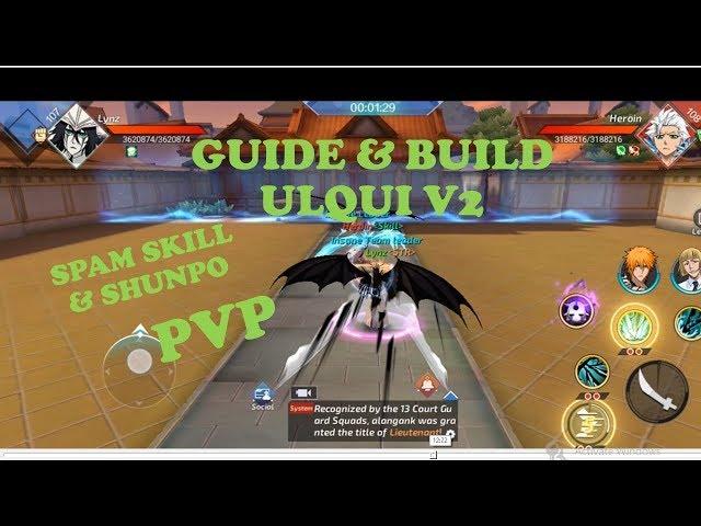 TIPS CHARACTER BUILD & GUIDE ULQUI V2 | BLEACH MOBILE 3D