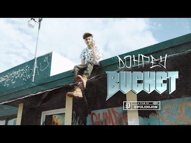 DohPey | Bucket (Official Video) | Shot By @PULIDOJON