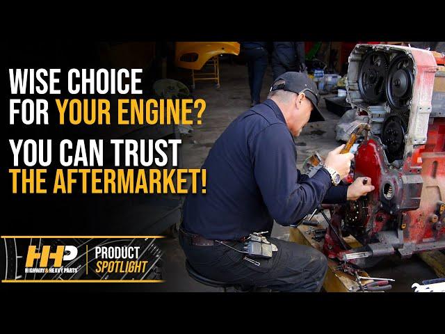 Aftermarket Vs OEM Diesel Engine Parts? HHP Can Help You Decide!