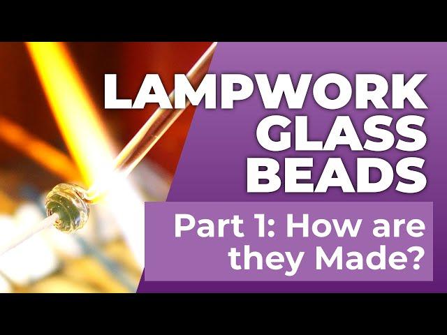 How Lampwork Glass Beads Are Made