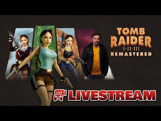  Livestream: Tomb Raider I-III Remastered - Starring Lara Croft & Dosgamert (2024)