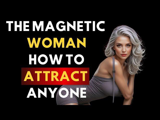 Unlock the Secrets to Becoming the Magnetic Woman Every Man Can't Resist: | Stoicism