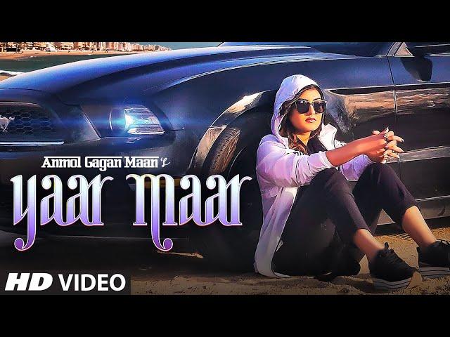 Yaar Maar Video song | Anmol Gagan Maan | Hakeem | Simran Kaur Dhadli | Josan Bros | T-Series