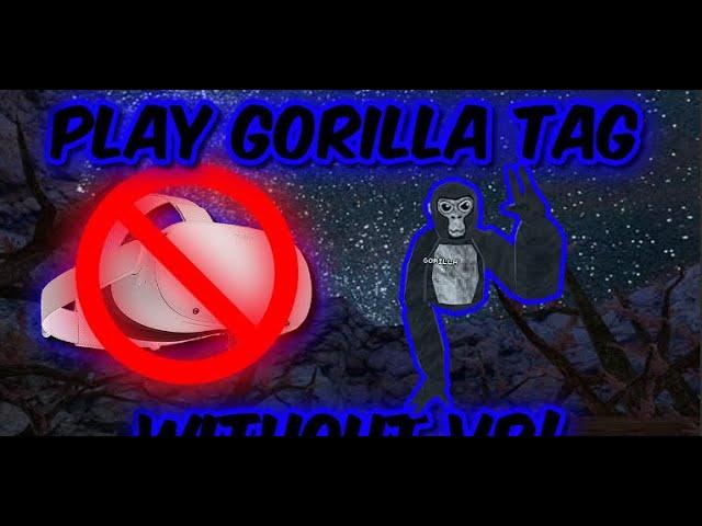 Как Играть В Gorilla Tag Без VR? Гайд На Русском|How To Play Gorilla Tag Without VR!