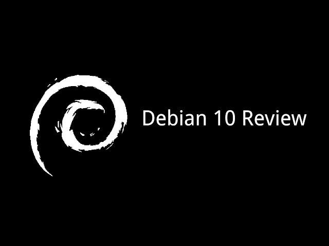 Debian 10 Gnome Review