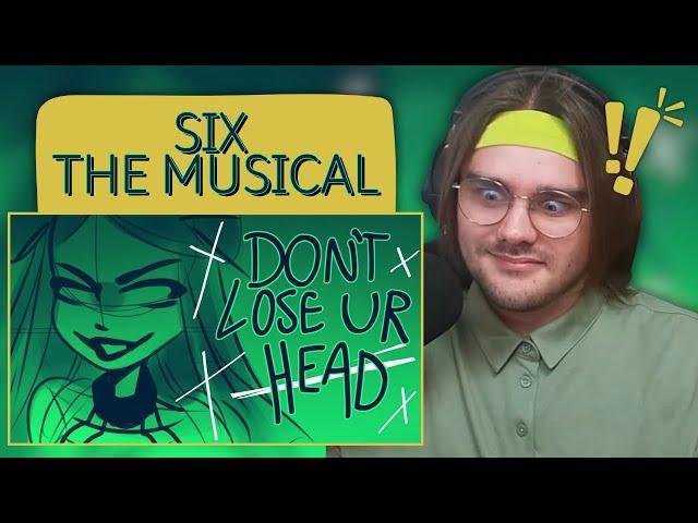 I KNEW THAT ONE! Don't Lose Ur Head from SIX: The Musical FIRST TIME Reaction/Analysis