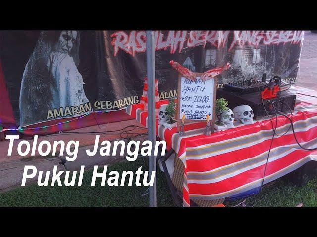 TOLONG JANGAN PUKUL HANTU