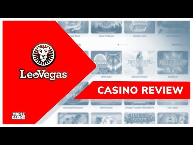 LeoVegas Casino - Quick Review 2020 - Maple Casino