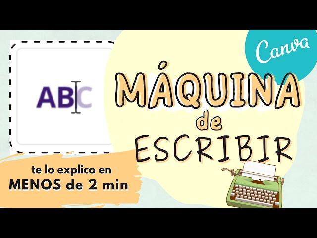  Cómo hacer el EFECTO MÁQUINA de ESCRIBIR | Efecto ESCRITURA CANVA 🪐