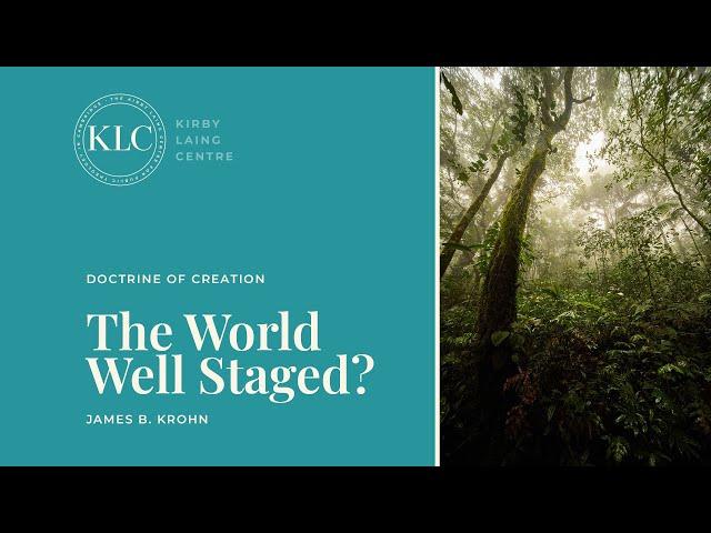 The World Well Staged? Creation and Culture Revisited | JB Krohn