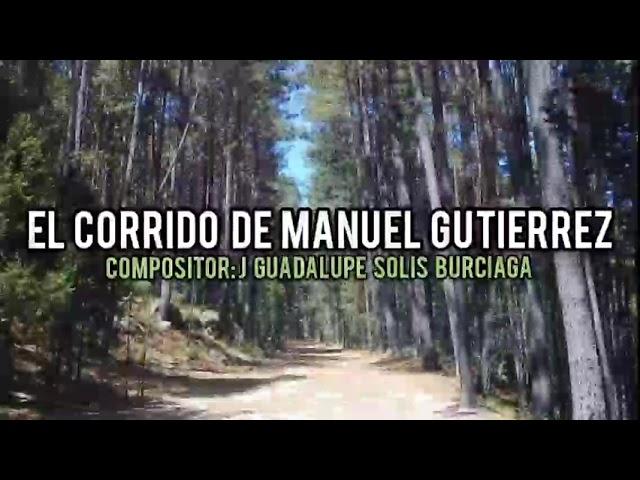 EL CORRIDO DE MANUEL GUTIÉRREZ