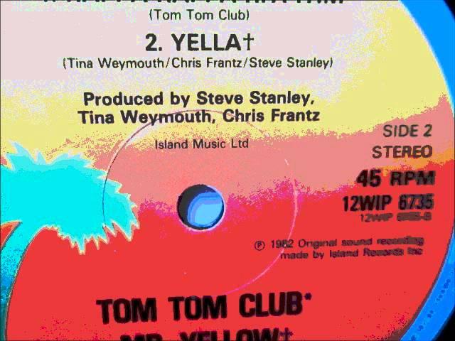 Tom Tom Club & Mr Yellow  - Yella. 1982