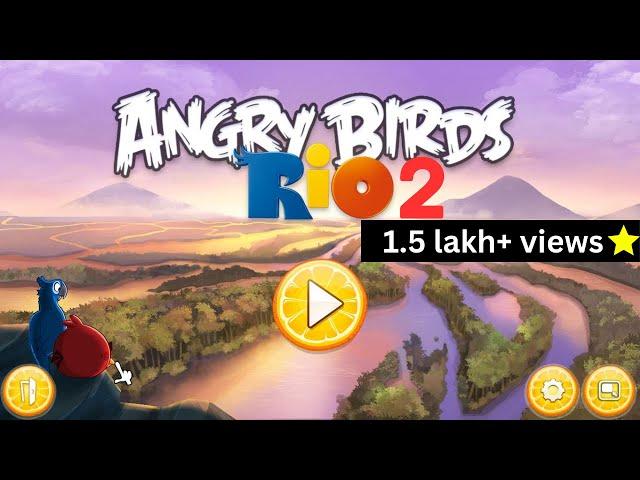 Angry Birds Rio 2  Gameplay Complete Walkthrough 2022