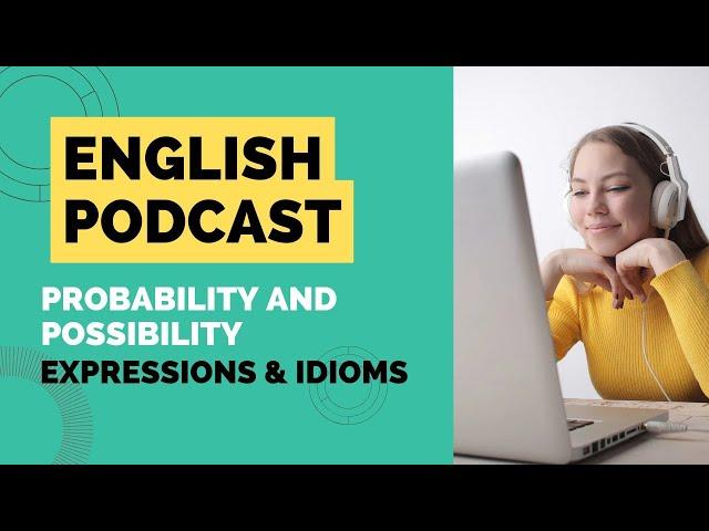 Probability and Possibility Expressions in English