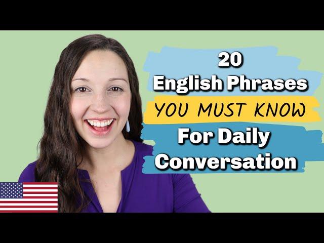 20 Essential English Phrases for Daily Conversation