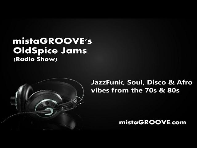 mistaGROOVE's OldSpice Jams -  Tuesday 28th September 2021