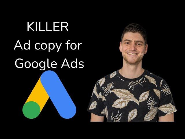 Writing Ad Copy for Google Ads - #1 Tutorial!