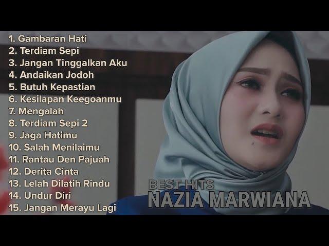 NAZIA MARWIANA ( FULL ALBUM )  Lagu Pop Terbaru Terpopuler 2020 Hits Gambaran Hati