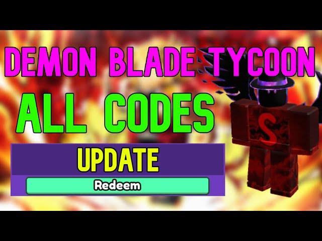 ALL Demon Blade Tycoon CODES | Roblox Demon Blade Tycoon Codes (July 2023)