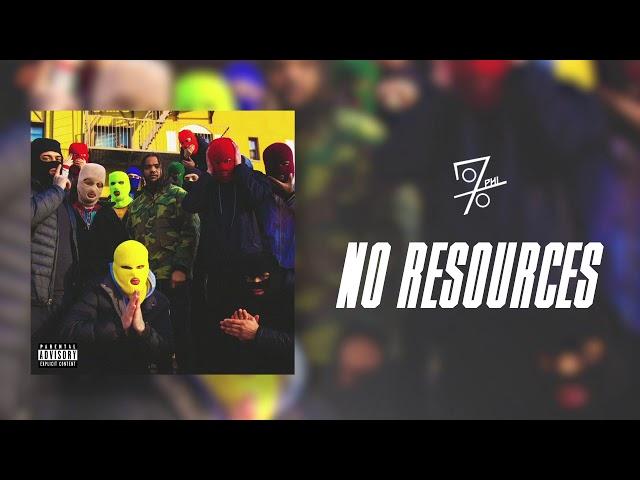 070 Phi - No Resources (audio)