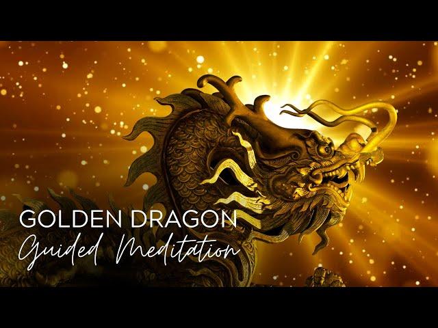 GOLDEN DRAGON GUIDED MEDITATION | Infuse Your Being With Ascension Energies