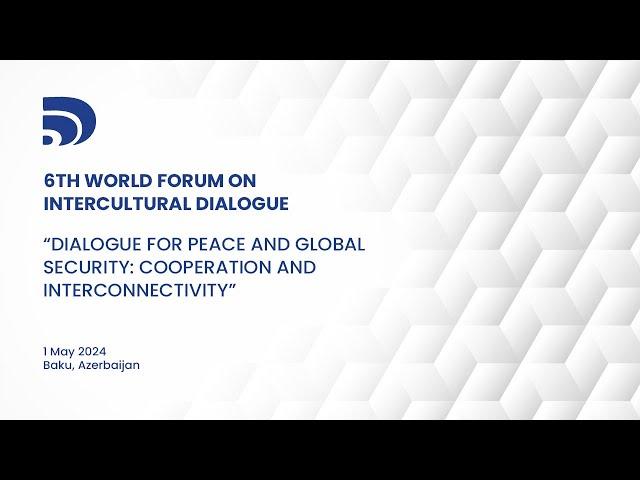 6th World Forum on Intercultural Dialogue