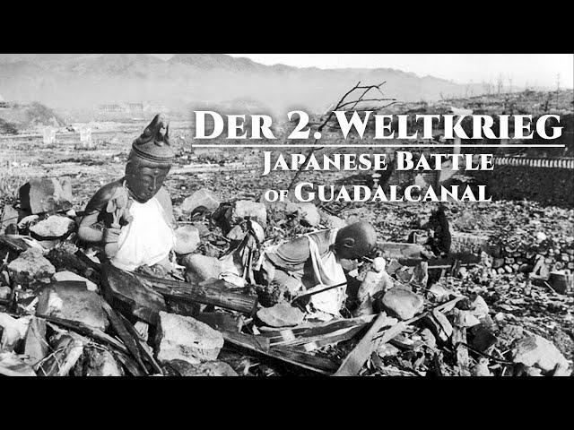 Der 2. Weltkrieg – US – Japanese Battle of Guadalcanal (Dokumentation Deutsch, Militär Doku Deutsch)