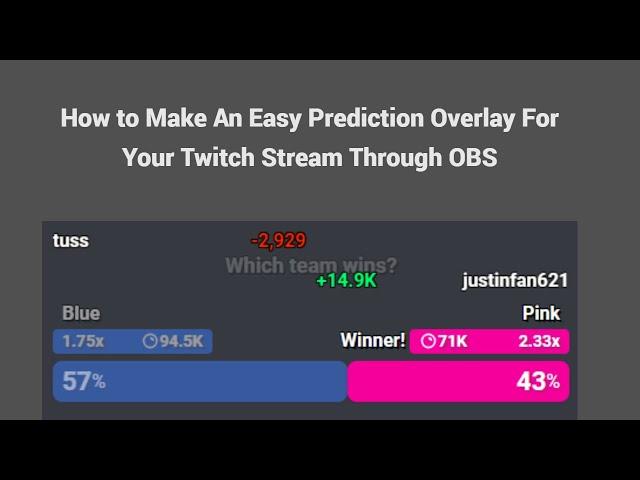 How to Make An Easy Prediction Overlay For Your Twitch Stream Through OBS #twitchstreamer #obs #help