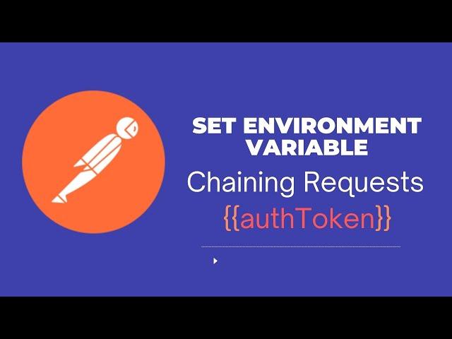 How to update environment variables based on a response in Postman | Chaining Requests