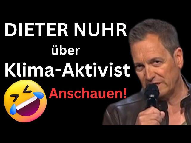 DIETER NUHR im Ersten über KLIMA-AKTIVIST - unbedingt teilen!