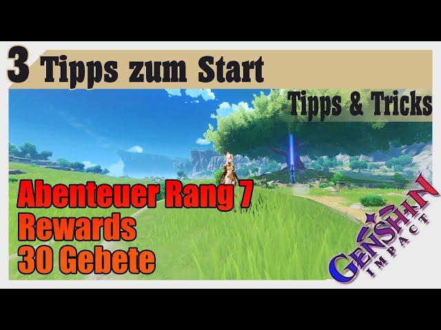 Tipps zum Start (OUTDATED) | 30 Gebete | Abenteuer Rang7 | Genshin Impact Deutsch