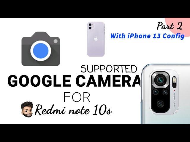 Google camera V8.4 mod with iPhone 13 config #gcam #LMC8.1 #redmi_note_10s