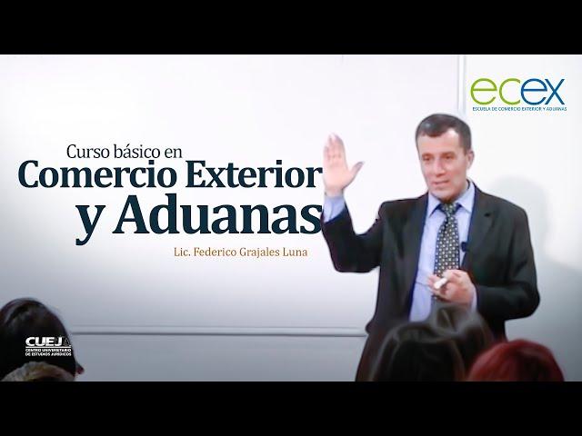 Curso básico en Comercio Exterior y Aduanas