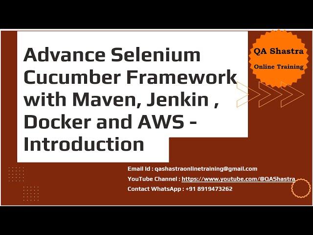 Advance Selenium Cucumber Framework with  Maven, Jenkin, Docker and AWS -Introduction