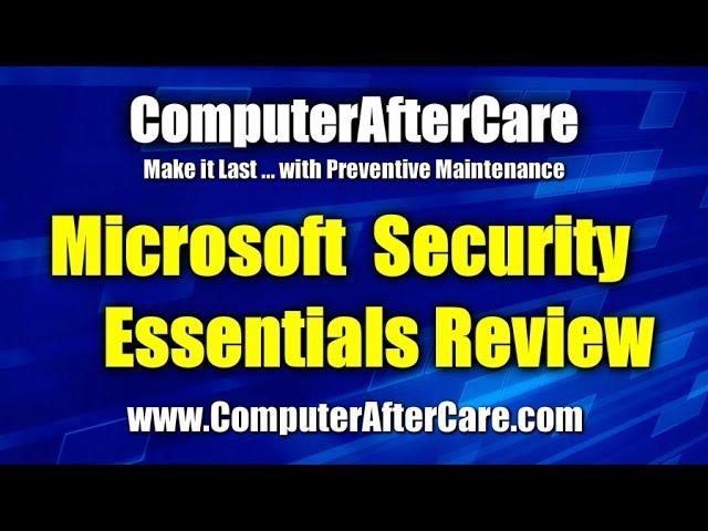 Microsoft Security Essentials Review