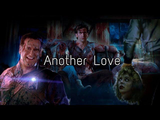 Ash Williams Tribute | Another Love