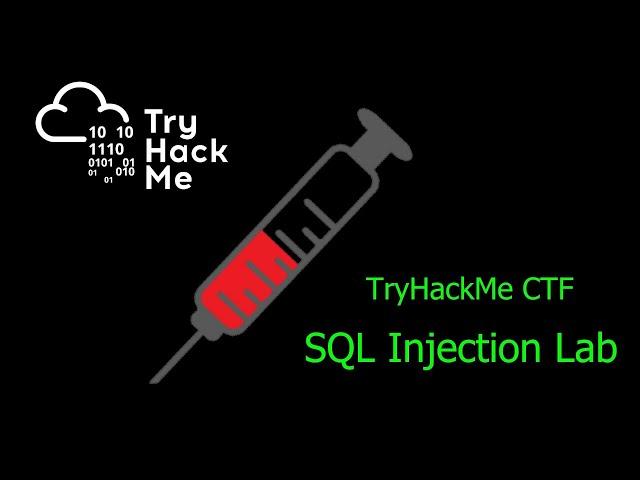 TryHackMe - SQL Injection Lab