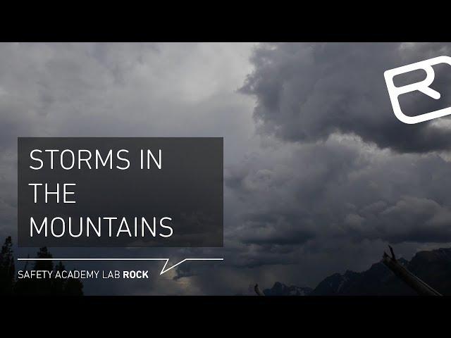 Thunderstorms in the mountains: How to recognize them & what to do – Tutorial (2/43) | LAB ROCK