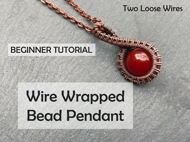 Wire Wrapping Bead Pendant Tutorial Beginner Novice