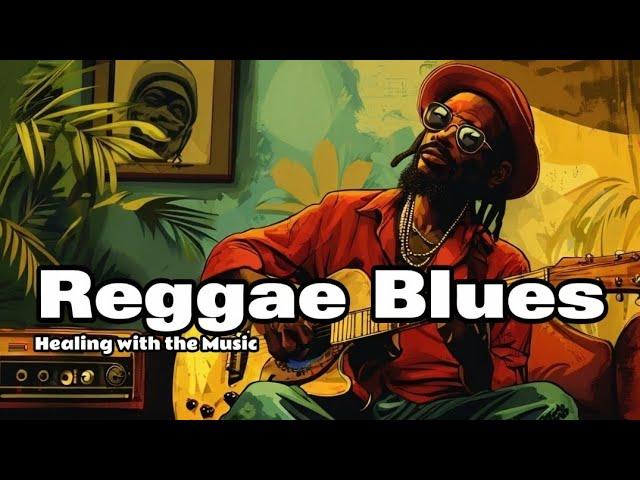 2 Hours of Healing Reggae Blues Instrumental Music