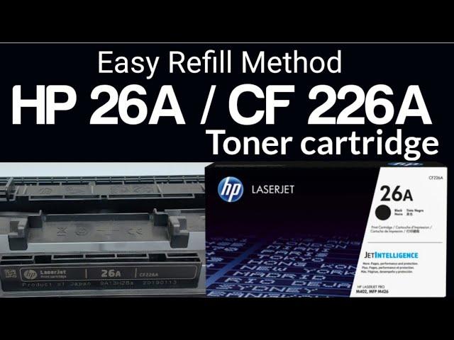 How to Refill HP 26A or CF 226A Toner cartridge (easy method step by step)