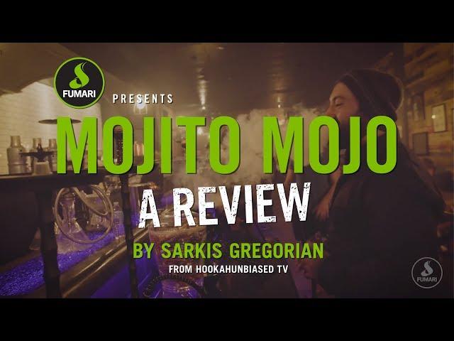 Fumari | Mojito Mojo Review by Sarkis Gregorian from HUTV