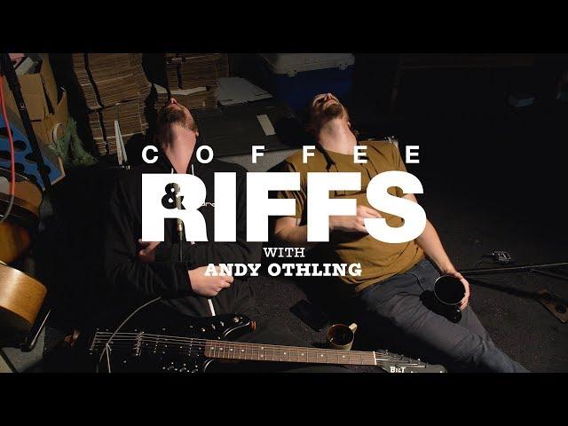 Coffee and Riffs Part Eighty Seven (Andy Othling)