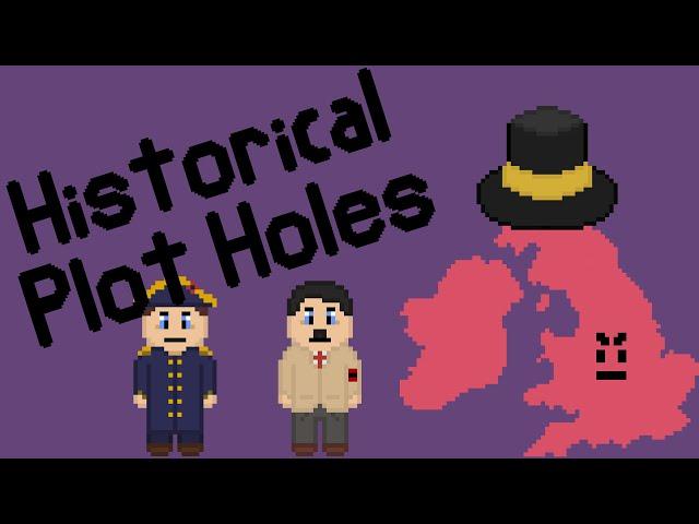 Plot Holes in History | 8bit History