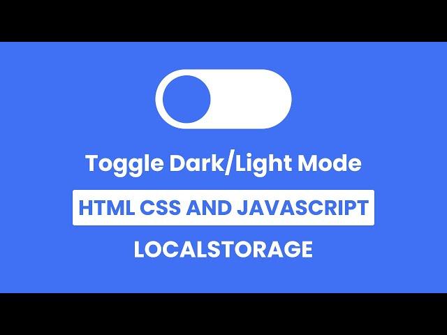 How to make Toggle Button with Dark/Light Mode in HTML CSS & JavaScript | LocalStorage