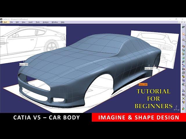 CATIA Car body Imagine and Shape design with blue print - Tutorial for beginners part 1