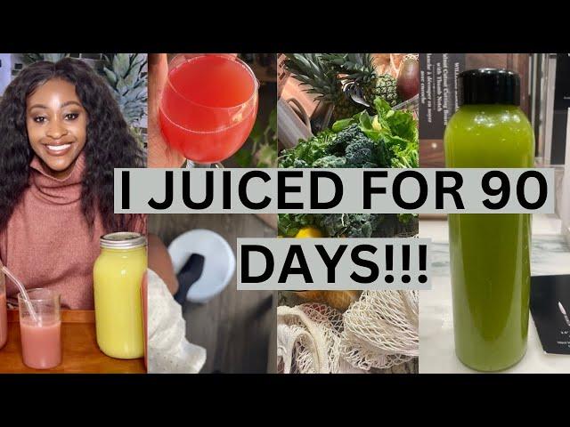 I Just Completed My 90 Days of Juice Fasting! This Is What Happened!