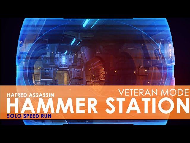 Solo Speed Run - Veteran Hammer Station [Hatred Assassin] | SWTOR 6.3