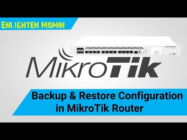 MikroTik Backup and Restore Configuration using Win box In MikroTik Router